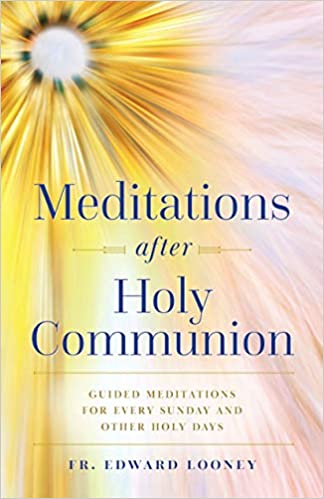 Meditations After Holy Communion